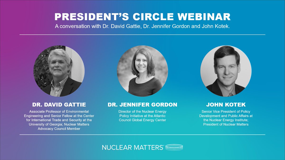 📅 Today is our first President’s Circle webinar of 2022, featuring nuclear energy experts @DavidGattie, @JenniferTGordon and @JohnKotek discussing nuclear energy’s role in energy security, U.S. global leadership in nuclear energy and nuclear energy policy!