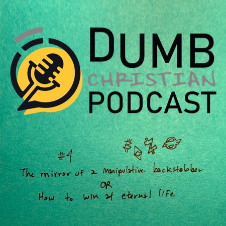 _dumbchristian's tweet photo. #4 The mirror of a manipulative backstabber OR How to win at eternal life.
Spotify: https://t.co/mv4JpBpTDY
iTunes: https://t.co/kr0dShNc21
Amazon: https://t.co/hJxitL69jw
YouTube: https://t.co/4cUzsABWHN
#DumbChristian #NewTestament #Parables #Jesus #Podcast #Bible https://t.co/uPrtCeuG3M