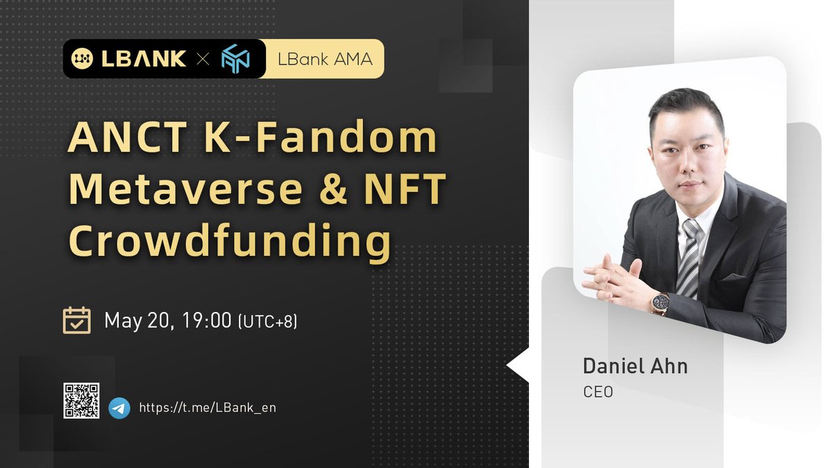 🌊 Upcoming AMA with $ANCT team <a href="/ANCHOLDINGS4578/">ANC HOLDINGS</a>

🎤 Speaker:  Daniel Ahn, CEO

⏲️ Time: May 20  19:00 (UTC+8)

♟️ Venue: t.me/LBank_en 

🧧 Reward: $2,000 $ANCT

💠 Join the Campaign: bit.ly/3wyUaLd

#crypto #LBankAMA