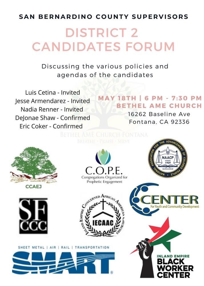 KareemGongora's tweet photo. Join us TONIGHT at the San Bernardino County District 2 candidates forum hosted by:
@COPE2000, @CCAEJ, @SouthFontana, @iecaacpastors, @IEBlackWorkers, @smartunionworks, @NAACP_SanBern, &amp; Center for Youth and Community Development.

The event will take place from 6 PM - 7:30 PM. https://t.co/rWw5CMh0d1