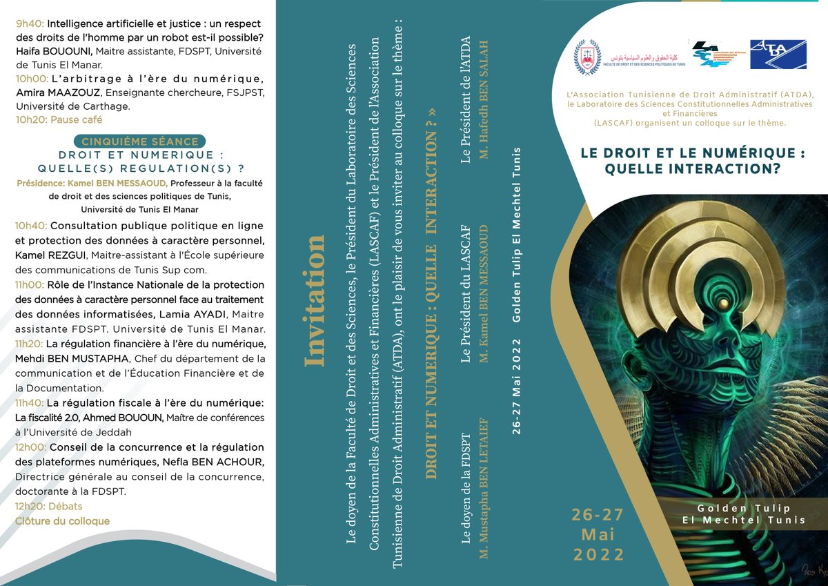 E_Fakhfakh's tweet photo. 🇹🇳Le Laboratoire des Sciences Constitutionnelles, Administratives et Financières (LASCAF)et l'Association Tunisienne de Droit Administratif(ATDA) organisent un colloque sur le thème:Le droit et le numérique:quelle interaction? #universiteTunisElmanar #digitalisation #numérique https://t.co/egxcwRGzkX