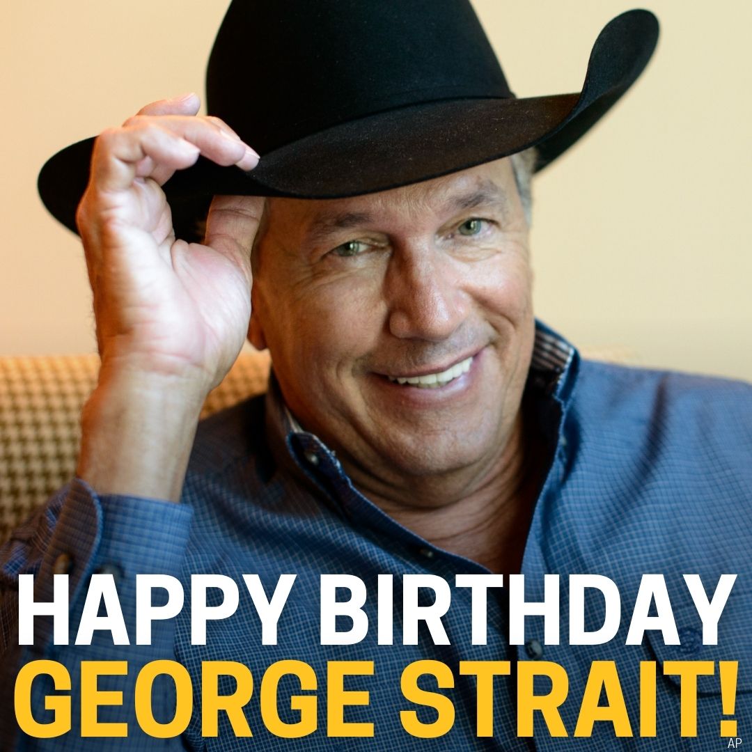 HAPPY 70TH BIRTHDAY to the King of Country!   What\s your favorite George Strait song? 