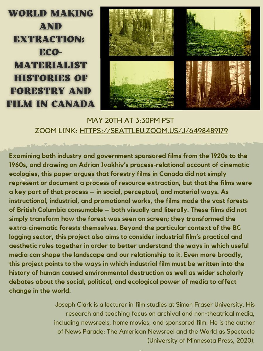 JoeGinClark's tweet photo. I'm giving a work-in-progress talk this Friday as part of the NorthWest Media Commons. "World Making and Extraction: Eco-Materialist Histories of Forestry and Film in Canada" will be at 3:30pm PST on Friday, May 20 on Zoom. https://t.co/yvbxnYl5oF