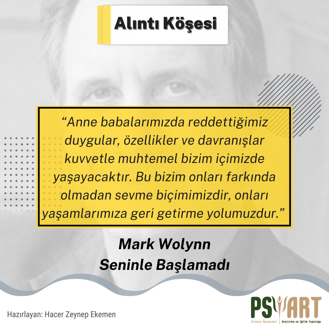 psiartorg's tweet photo. PSİART Alıntı Köşesi’nde ‘’Mark Wolynn’’ https://t.co/JWrxmSqrun
