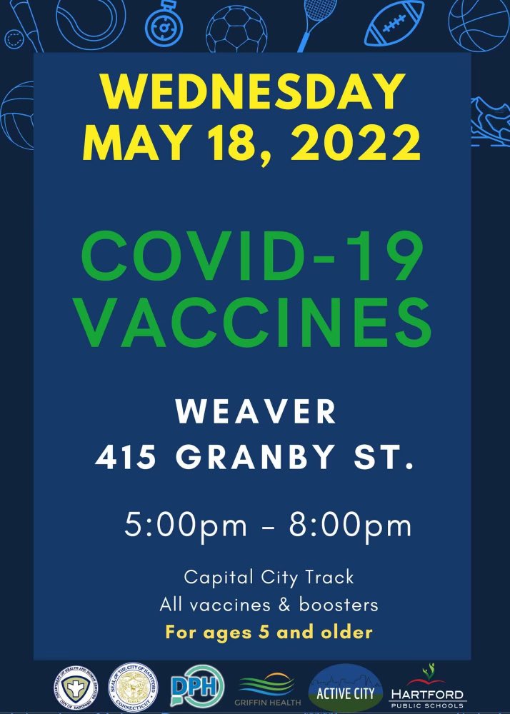 Weaver High School Campus #COVID19 vaccine event from 5:00pm until 8:00pm. All vaccines and boosters for ages 5 and up. 

Capital City Track Club 

<a href="/ActiveCityHTFD/">Active City Hartford</a> <a href="/Hartford_Public/">Hartford Public Schools</a> <a href="/CTDPH/">CT Public Health</a>  <a href="/GriffinHospital/">Griffin Hospital</a>