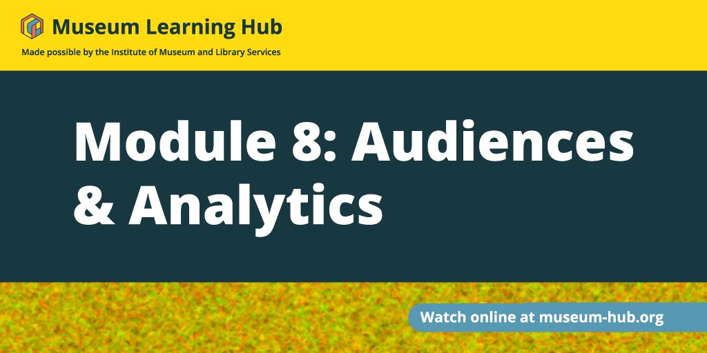 On the <a href="/MuseLearningHub/">Museum Learning Hub</a>, learn how analytic tools can help your museum build digital strategies, evaluate digital programs, and understand your audiences.

Watch all Module 8 webinars at museum-hub.org/learning-modul…