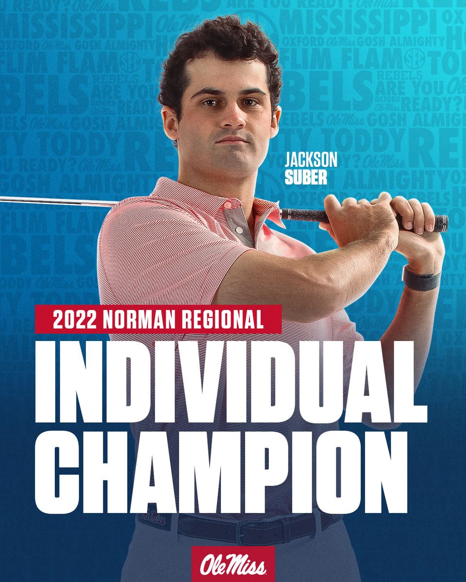 OleMissMGolf's tweet photo. For the first time in Ole Miss men’s golf history, we have an individual regional champion!

Finishing his week at 11-under, @JacksonSuber claims the 2022 Norman Regional individual crown!

#NCAAGolf | #HottyToddy https://t.co/6xuN2gdZuc