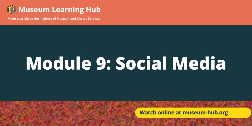 Don’t have a dedicated social media manager on staff? On the <a href="/MuseLearningHub/">Museum Learning Hub</a>, you can learn how to set up social media channels, create a successful social strategy, and develop engaging content.

Watch all Module 9 webinars at museum-hub.org/learning-modul…