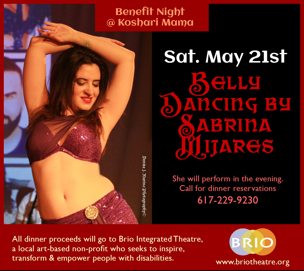 margoWeb's tweet image. Special Event May 21st : Benefit for Brio - Belly dancing by Sabrina Mijares. Enjoy delicious food with drinks - all proceeds go to @BrioIntegratedTheatre, art-based non-profit that works with people with disabilities. Call for reservation 617-229-9230.  mailchi.mp/57cb84538e68/b…
