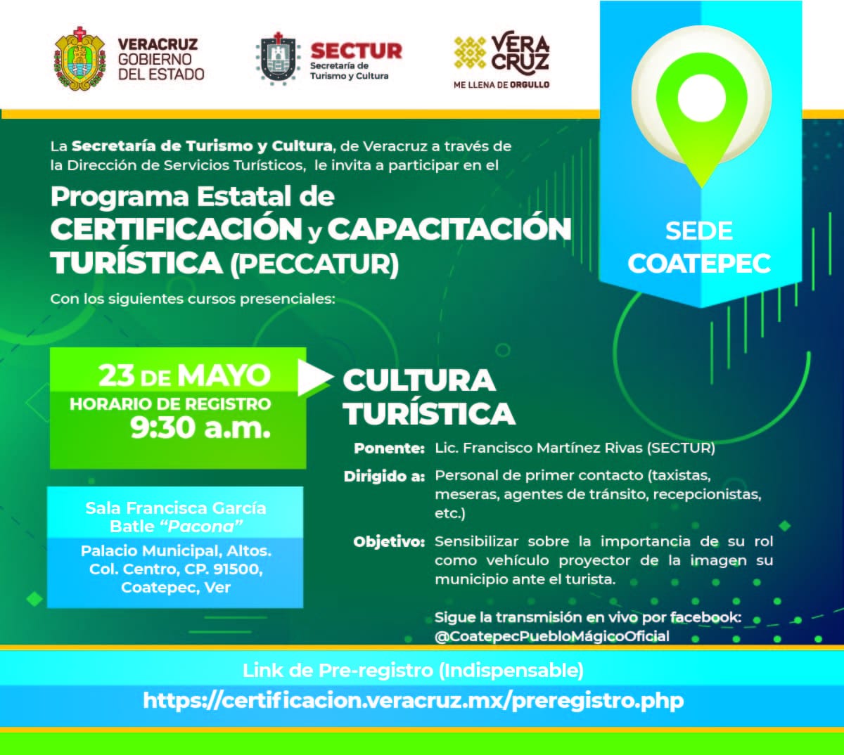 Se invita a los prestadores de servicios turísticos a participar en el PECCATUR 
"Cultura Turística"
23 de mayo 
🕑 09:30 horas
Presencial | Palacio municipal 
Realiza tu pre-registro para venir a la capacitación en:
certificacion.veracruz.mx/preregistro.php 

📍Live: @CoatepecPuebloMágicoOficial