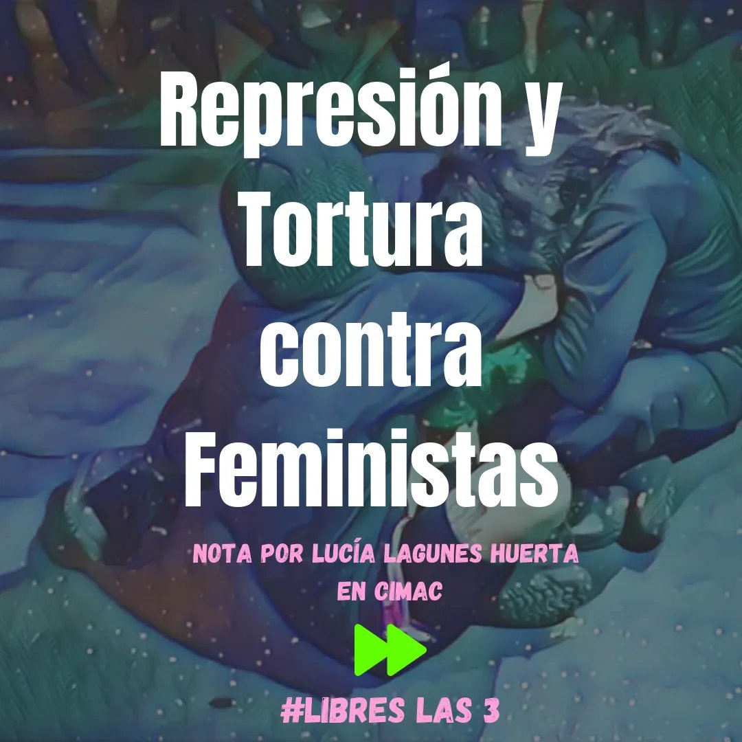 LibresYa_'s tweet photo. 💥Represión y Tortura contra Feministas💥Las feministas en todo el país siguen siendo torturadas y violentadas sexualmente por policías al tomar las calles. NO NOS VAN A CALLAR

#LibresLas3 
#LibresLasTres 
#PresasPoliticasLibertad 
#PresxsPolíticxsLibertad 
#MéxicoTorturaMujeres https://t.co/5F2zJHk4Zw