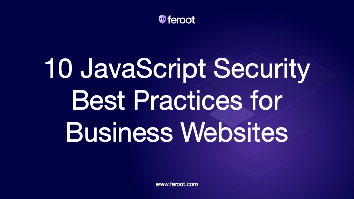 FerootSecurity's tweet photo. What #JavaScriptSecurity steps should you be following to ensure your website and customer data is protected from attack? Find out in our new blog 10 JavaScript Security Best Practices for Business Websites. #Feroot #ClientSideSecurity https://t.co/7xuVIL7y5r https://t.co/BwMIfku3fV