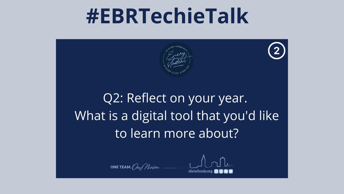#EBRTechieTalk Q2 Reflect on your year. What is a digital tool that you'd like to learn more about? <a href="/EdtechEbr/">EBR Instructional Technology Team</a>