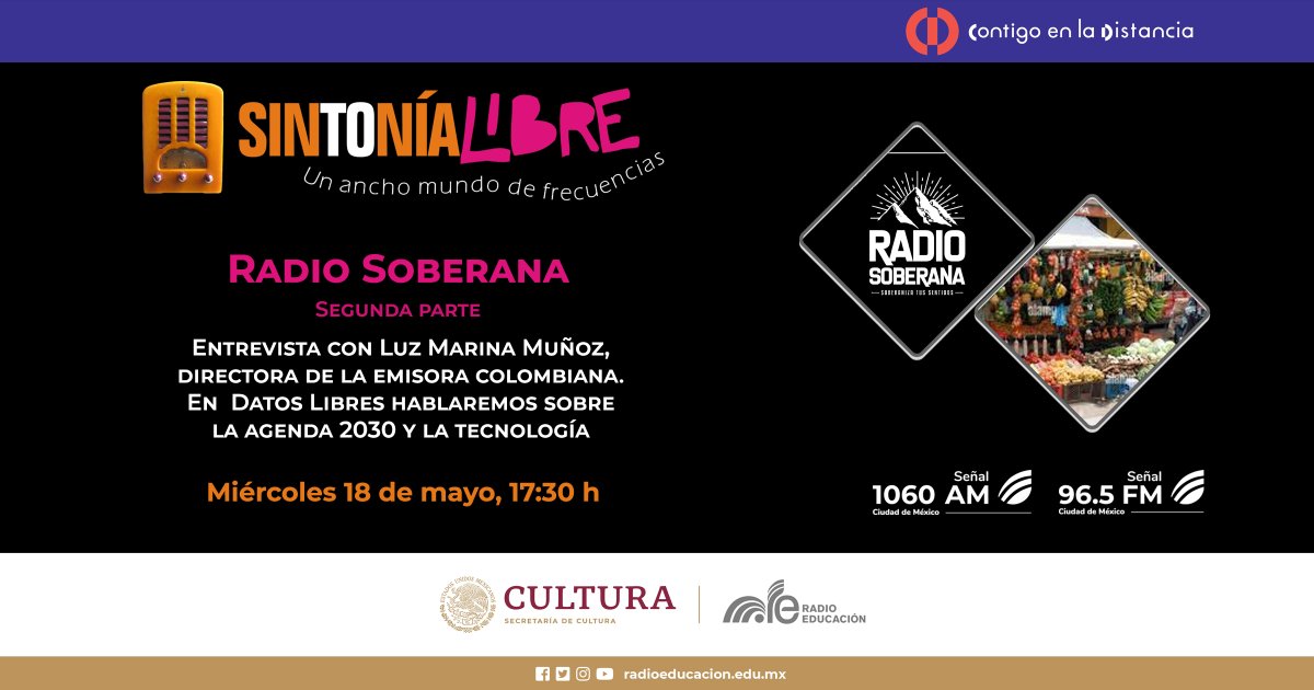 RadioEducacion's tweet photo. #Hoy en #SintoníaLibre📡
Tendremos la segunda parte de la entrevista a Luz Marina Muñoz, directora de la emisora #RadioSoberana 📻 además, en #DatosLibres hablaremos sobre la agenda 2030 y la tecnología 🌐📲
⏰ 17:30 h
📻 1060 AM, 96.5 FM #CDMX
💻 https://t.co/K78Trnv54x https://t.co/DXEFblKJGI