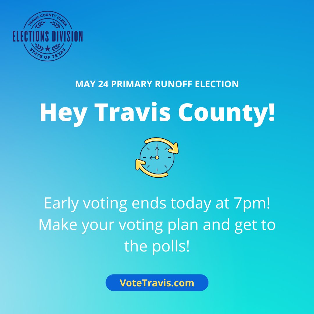 ‼️Today is the LAST day of early voting for the May 24 Primary Runoff Election. 

🕥The polls are open until 7pm.
📍Find your most convenient location at VoteTravis.com. 

#VoteTravis #TravisCounty #VoteEarly
