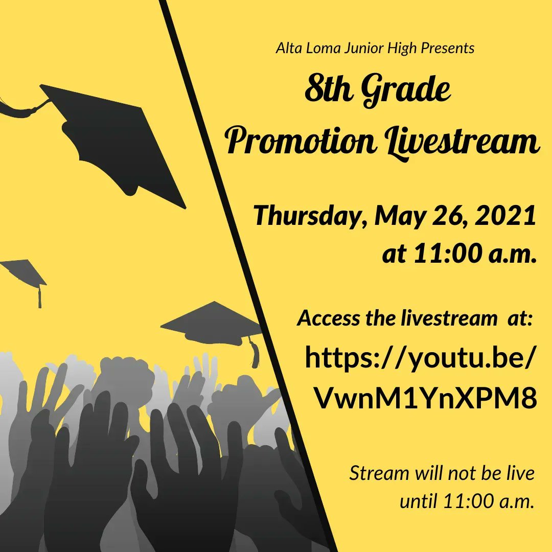 Alta Loma Junior High (@altalomajh) on Twitter photo If you have loved ones who can't make it to promotion, they can catch all the action on YouTube! The stream will go live when promotion starts on Thursday, May 26th. If you have loved ones who can't make it to promotion, they can catch all the action on YouTube! The stream will go live when promotion starts on Thursday, May 26th.