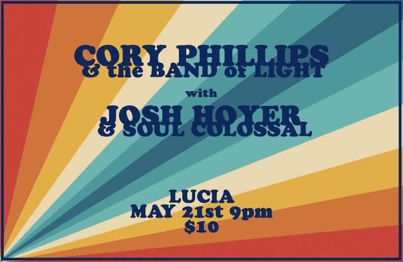 Saturday night at Lucia in Lawrence KS!  Special guests Josh Hoyer &amp; Soul Colossal with Cory Phillips &amp; the Band of Light! 🎶 Don’t miss this special event!