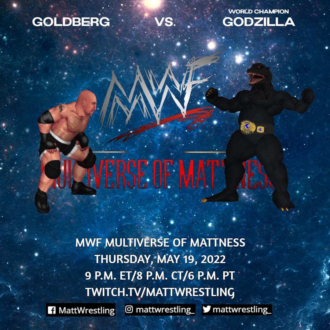 MattWrestling_'s tweet photo. Godzilla has remained undefeated since his debut over a year ago. Now, at #MultiverseofMattness, he must defend his title against the man who once owned the longest undefeated streak in wrestling history: Goldberg!

#MattWrestling  #FireProWrestling #FPWWorld https://t.co/KKrmkucFXW