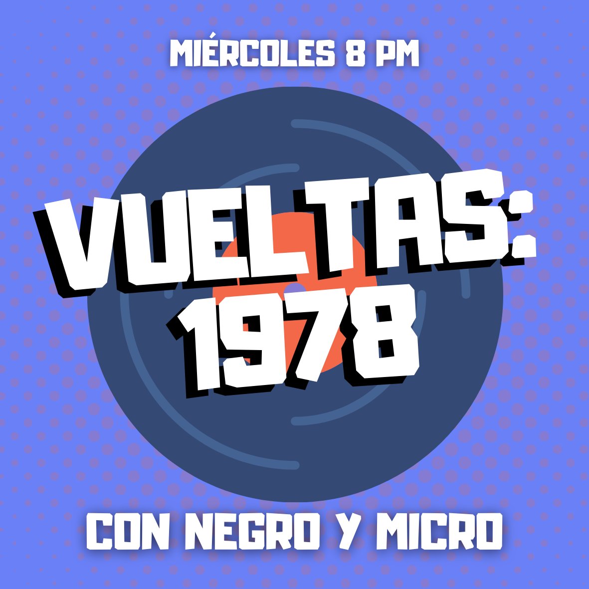 Esta noche a las 8:00 no te pierdas el nuevo episodio de #Vueltas en el que <a href="/magazo69/">negro</a> y <a href="/elmicron/">micro</a> compartirán sus clásicos favoritos de 1978... Como todos los miércoles en lapoplife.com/radio