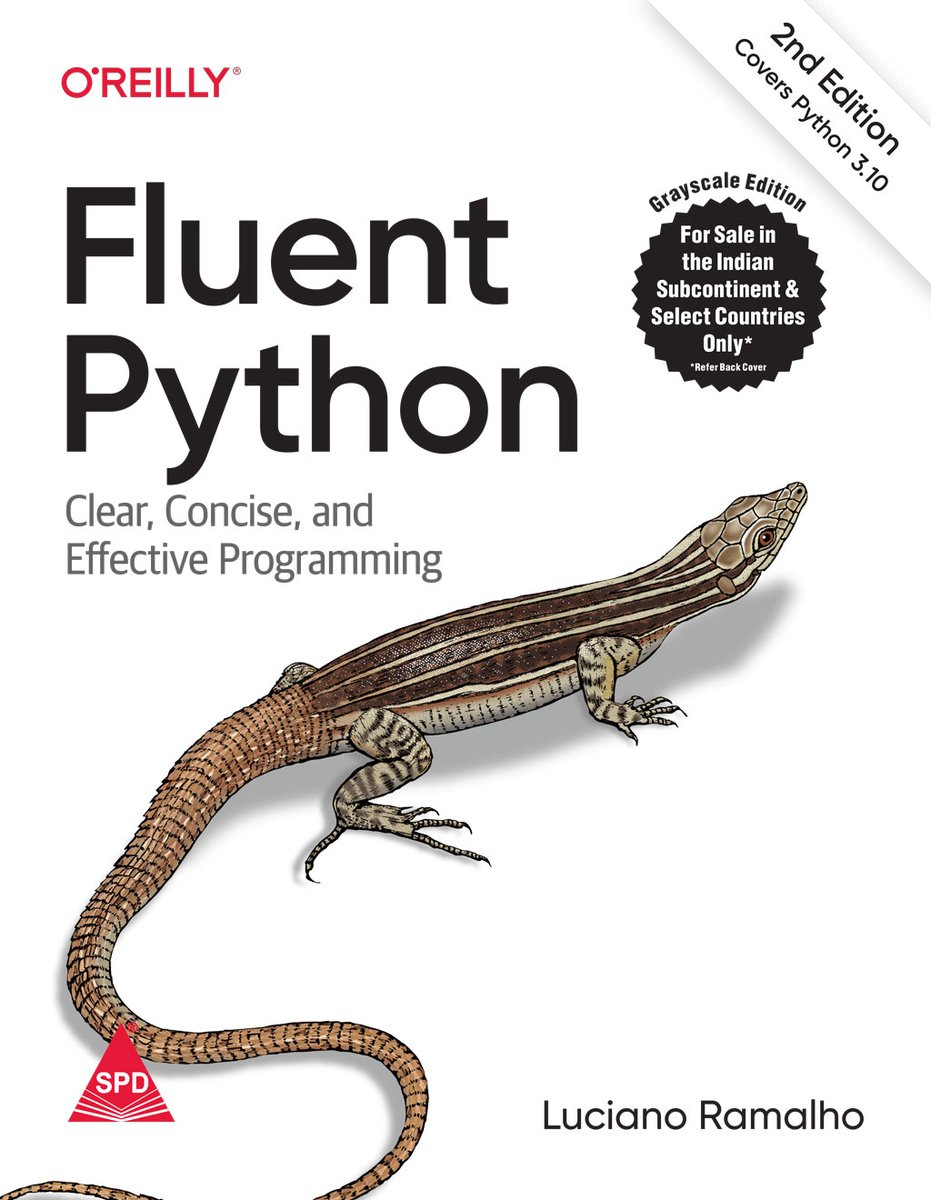 shroffpub's tweet photo. Fluent Python, 2e from @OReillyMedia by @ramalhoorg
 is now available in India. Order direct from Shroff Publishers &amp; Distributors Pvt. Ltd. and avail 10% discount with free shipping. https://t.co/TztWKBD5Ai
#python #spdbooks #oreilly #shroffpublishers #fluent #fluentpython https://t.co/HEY1S86WcP