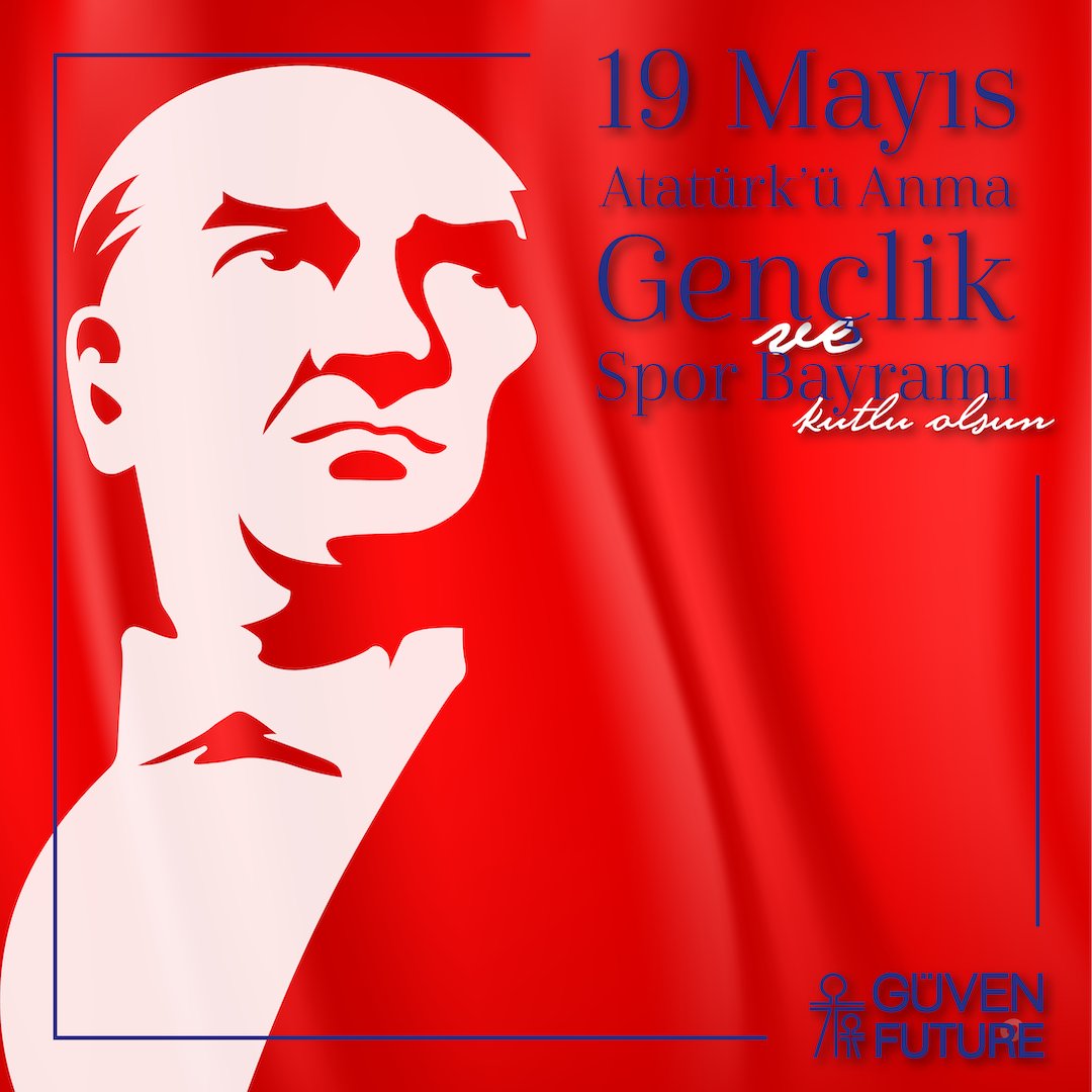 19 Mayıs Atatürk’ü Anma Gençlik ve Spor Bayramı Kutlu olsun!
 
#Guvenfuture #19mayıs #19mayısgençlikvesporbayramı
#guvenfutureoffice #guvenfutureteam #atatürk