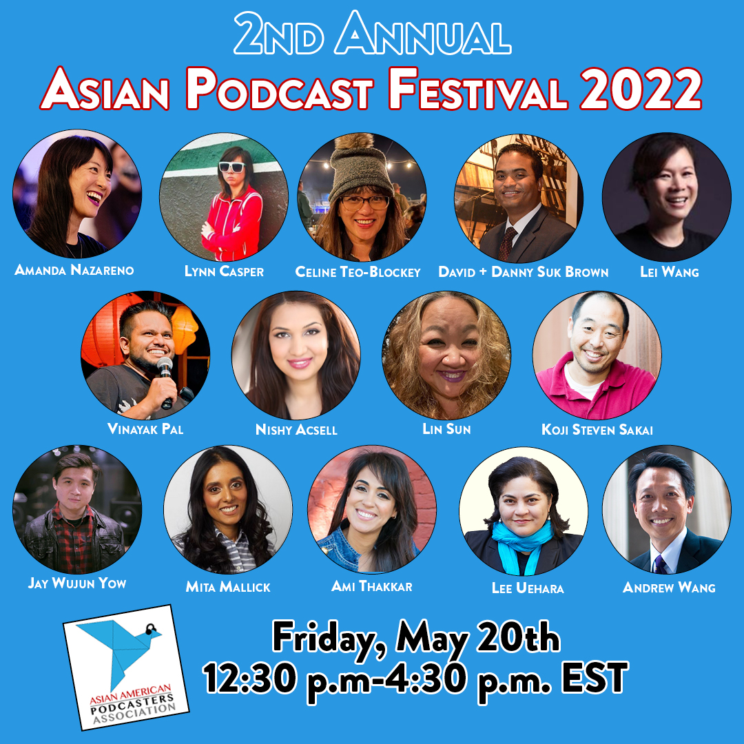 Check out this amazing line-up for our 2nd Annual #asianpodcastfestival! Join us!  

Pay-As-You-Wish Tix: aapodcasters.org/festivaltix2022

@nishyxl <a href="/linsuntv/">Lin Sun</a> @palcomedy @mita_mallick13 @jay_wow07 @journeywithlei 
#asian #asianamericans #aapi #aapiheritagemonth #podcasts #podcasting