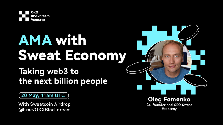 Join the #OKX Blockdream Ventures AMA with Sweat Economy 
✅Follow @okx_ventures <a href="/SweatEconomy/">SWEAT💧</a> 
✅RT &amp;like
via t.me/OKXBlockdream 

AMA participants share "Sweatcoin Airdrop" and "Redpacket"