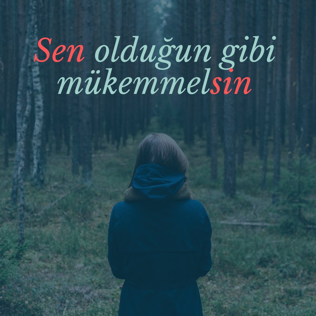 Bugün muhteşem bir gün ve sen olduğun gibi mükemmelsin