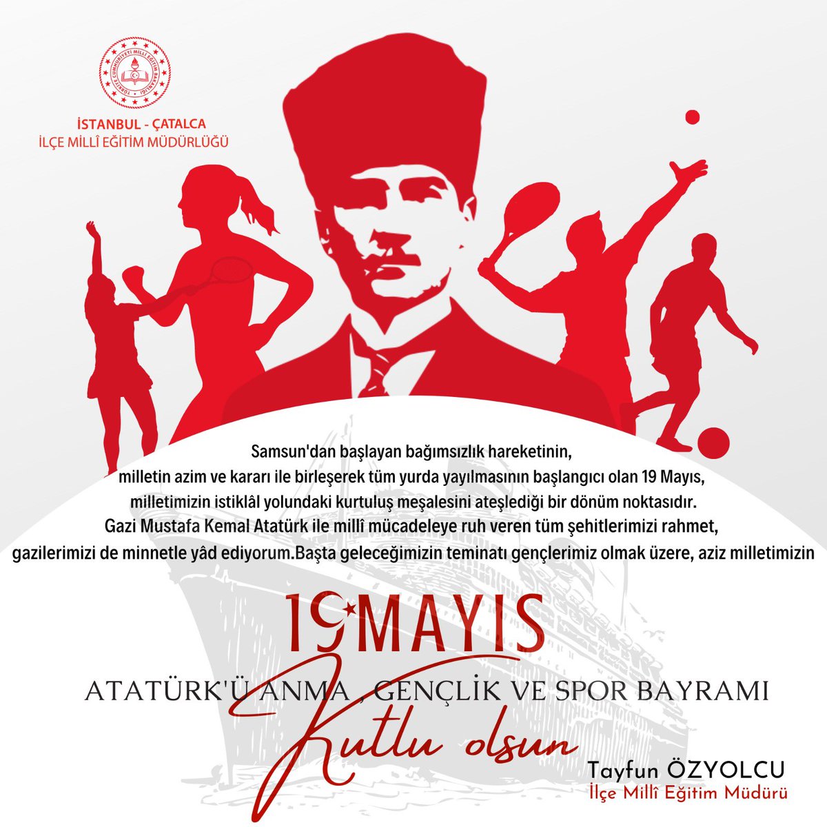 İlçe Milli Eğitim Müdürümüz Sayın Tayfun ÖZYOLCU’nun 19 Mayıs Atatürk'ü Anma, Gençlik ve Spor Bayramı Mesajı🇹🇷<a href="/TayfunOzyolcu/">Tayfun ÖZYOLCU</a> <a href="/istanbulilmem/">İstanbul İl Millî Eğitim Müdürlüğü</a> <a href="/tcmeb/">Millî Eğitim Bakanlığı</a>