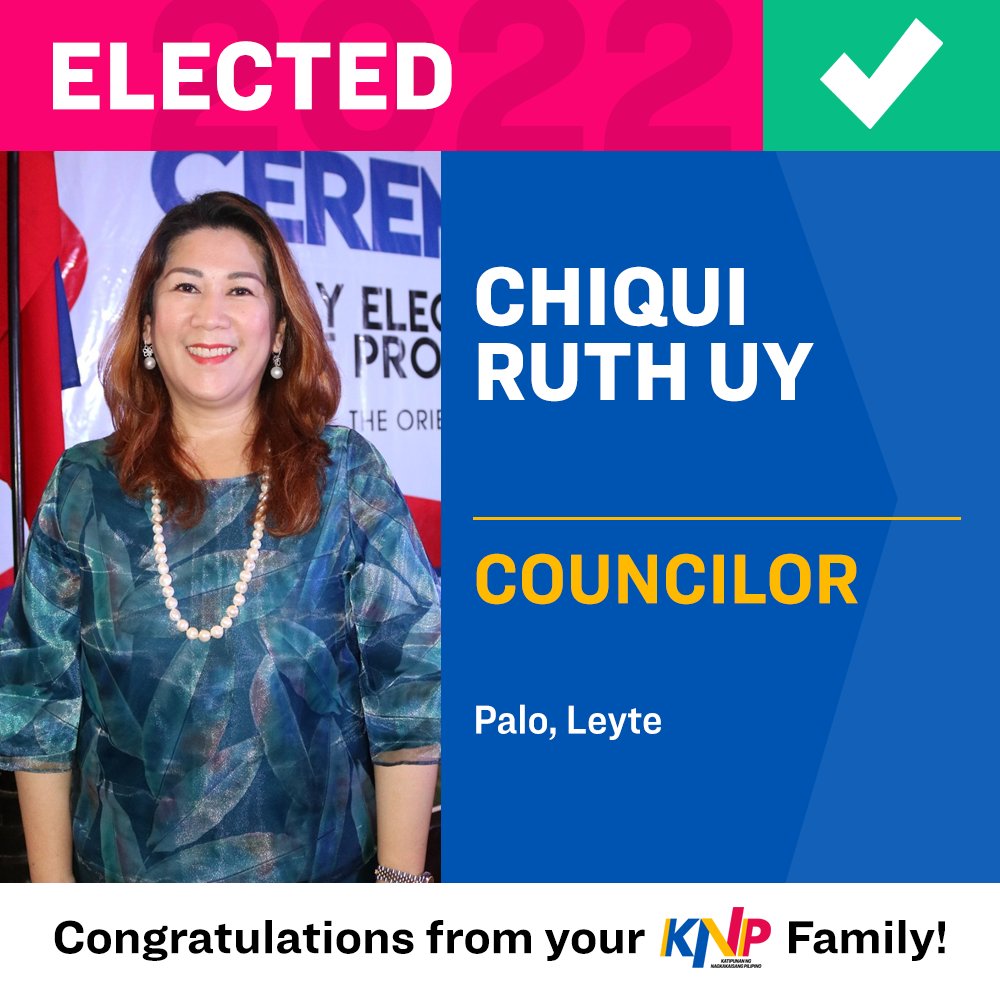 Congratulations to our KANP local candidate Chiqui Ruth Uy for her election as Councilor of Palo, Leyte! #Halalan2022 #KayaNatinPilipinas