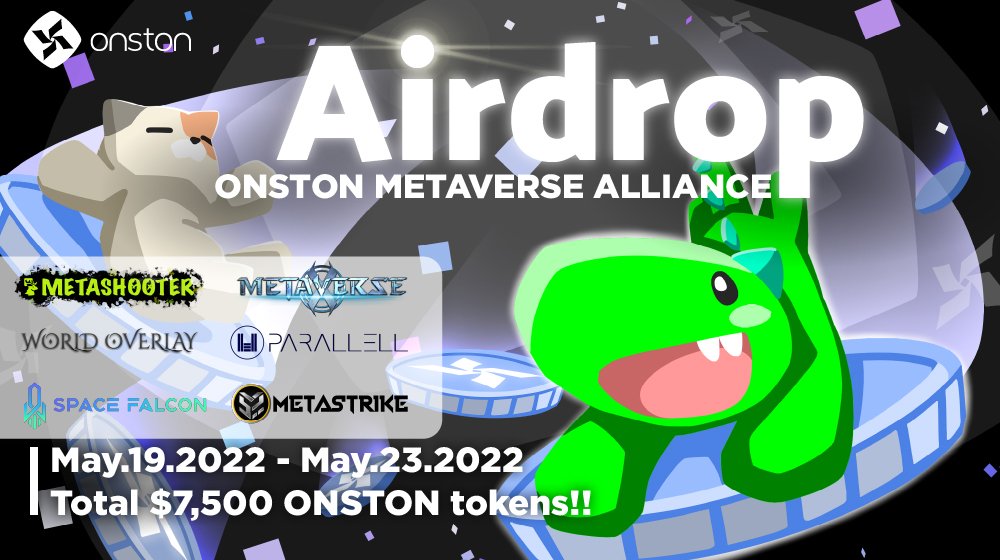 🎉Metaverse Alliance #airdrop hosted by ONSTON🎉

🗓 2022.05.19 ~ 2022.05.23
🎁 $3 ONSTON tokens per person
🏆 2,500 winners
🧷 Click the link &amp; join the event
apps.airlyft.one/onston/metaver…