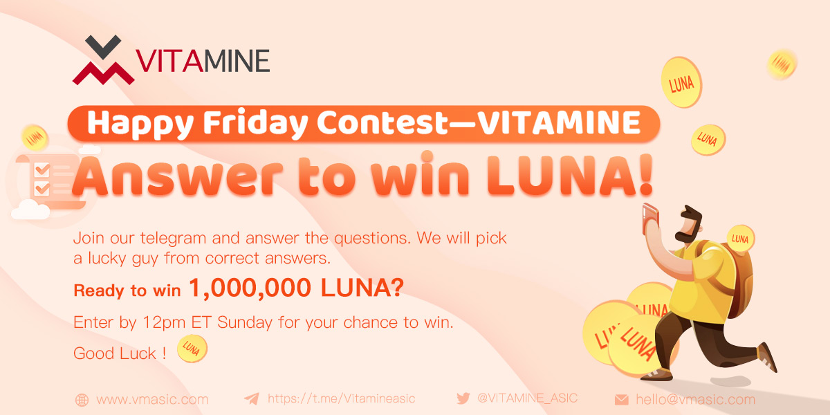 VITAMINE_ASIC's tweet photo. 🔥Happy Friday Contest🔥
Answer to win #Luna
Join our Telegram: https://t.co/c0CaxmqgmL
We will pick a lucky guy from correct answers.
Are you ready to win 1,000,000 LUNA?
Enter by 12pm ET Sunday for your chance to win.
Good Luck!
#lunacoin #freegivaway https://t.co/epQZAHGmeR
