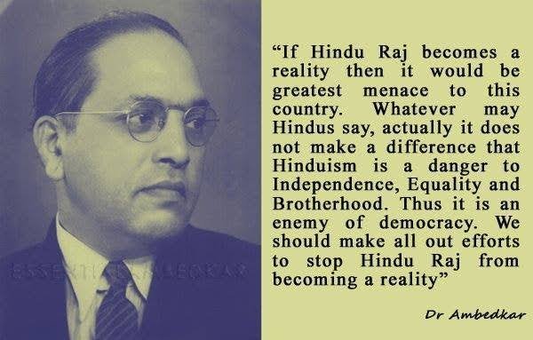 हिंदू राष्ट्र भारत की स्वतंत्रता के लिए खतरा है ये कभी समानता स्वतंत्रता बंधुता का पक्षधर नहीं होगा -भारत रत्न परम पूज्य बाबा साहेब डा आंबेडकर
