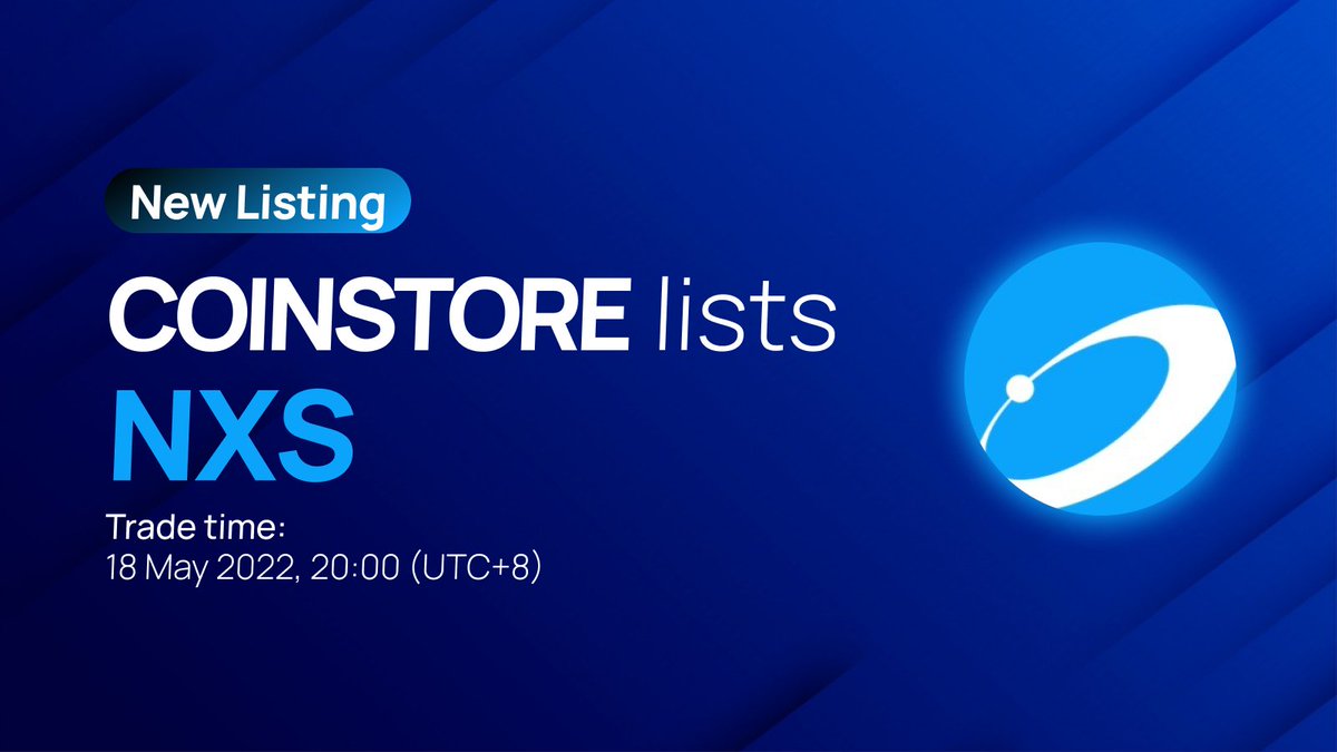 🚀New Listing🚀

#Coinstore is listing $NXS 
<a href="/NexusOfficial/">Nexus</a>
 
📅 Trade time: 18 MAY 2022, 20:00 (UTC+8)

🌐nexus.io 
💬t.me/NexusOfficial 

#crypto #exchanges #Nexus #NXS