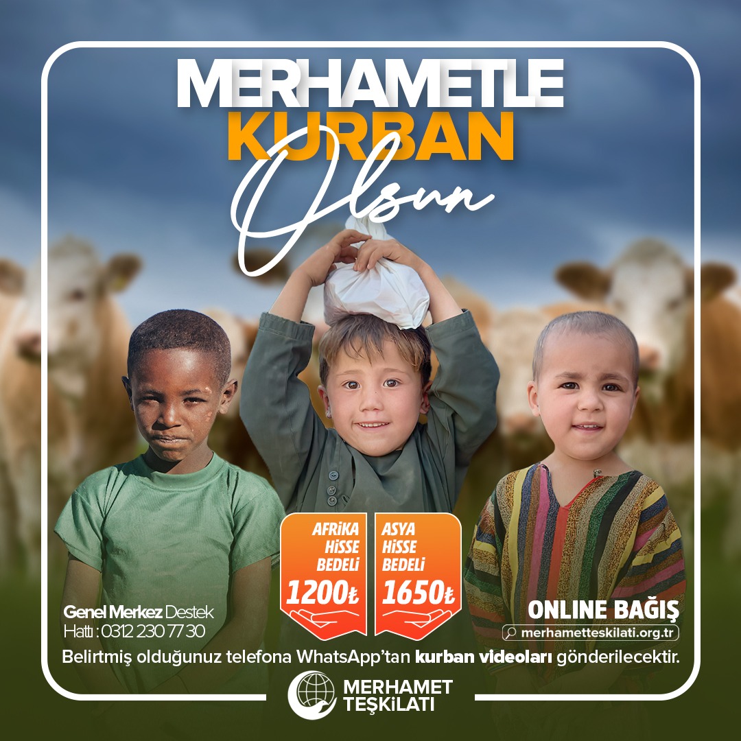 Merhametle Kurban Olsun!

Bağışlamış olduğunuz kurbanları ihtiyaç sahibi kardeşlerimizle merhametle paylaşarak hanelerine ortak oluyoruz. Detaylı bilgi için 0312 230 77 30 numaralı telefondan bizimle iletişime geçebilirsiniz. merhametteskilati.org.tr