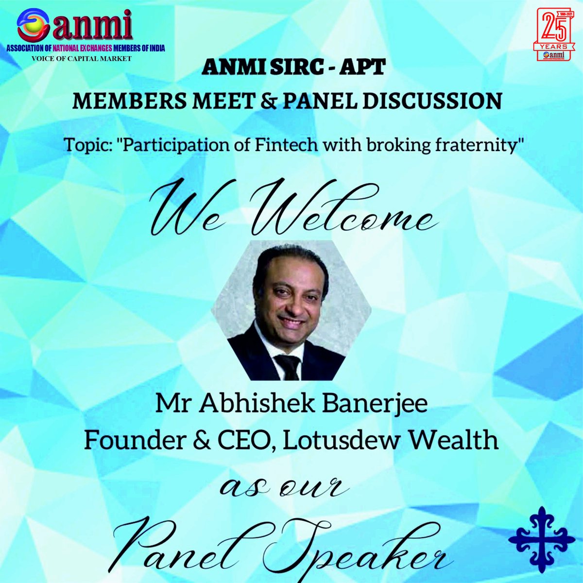 OfficialAnmi's tweet photo. ANMI SIRC - APT
MEMBERS MEET & PANEL DISCUSSION
Hyderabad, Saturday, 21st May 2022, 6:30pm onwards
ANMI Welcomes
Mr. Abhishek Banerjee
Founder & CEO, Lotusdew Wealth
as our Panel Speaker
#anmi #membersmeet #paneldiscussion https://t.co/Ytsq8Z124p