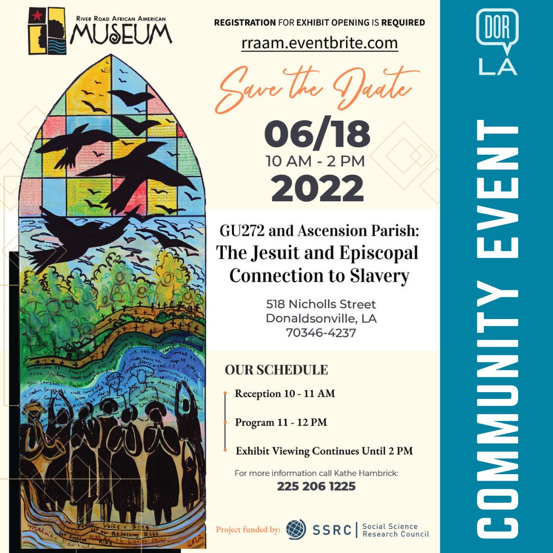 On June 18th, an exhibit entitled "The Jesuit and Episcopal Connection to Slavery" will tell the compelling story of the GU272, a group of enslaved people trafficked by the Jesuits of Georgetown University to sugarcane planters in Louisiana.
rraam.eventbrite.com