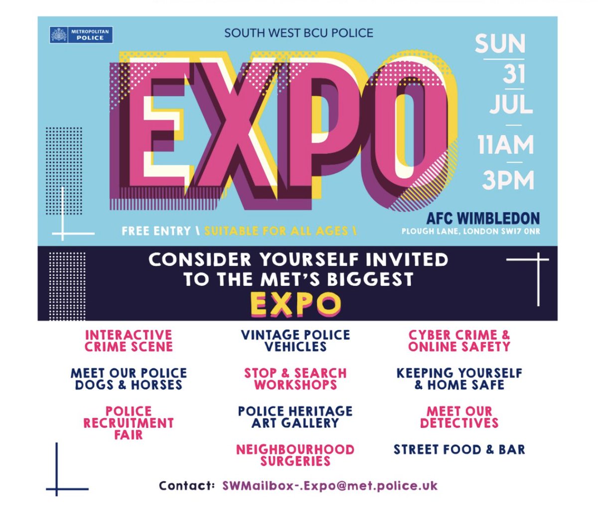 SAVE THE DATE The BCU Commander @ElisabethChappl invites you all to this event! The whole family is invited to the South West Expo being held at @AFCWimbledon. #Community #GetInvolved