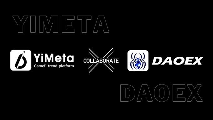 Daoex_'s tweet photo. Daoex Partnered with Yimeta🤝
Yimeta(https://t.co/rfWHsZj4wm https://t.co/3xSDULgs6h) will build a decentralized and open gamefi sharing community !🎉🎉 https://t.co/RmvtgMjpqn