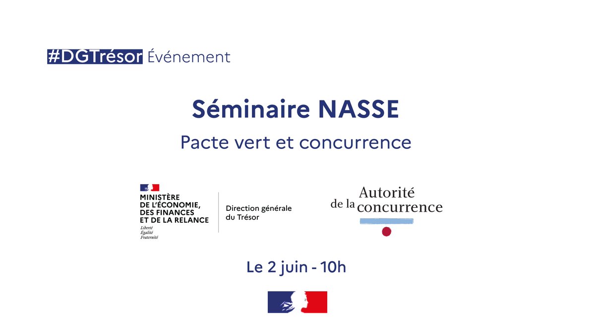 📣La prochaine édition du Séminaire Nasse, organisé par la <a href="/DGTresor/">Direction générale du Trésor</a> et <a href="/Adlc_/">Autorité de la Concurrence</a> se tiendra le 2 juin, sur le thème "Pacte vert et concurrence".

📝 Programme et inscription ➡️ tresor.economie.gouv.fr/Evenements/202…