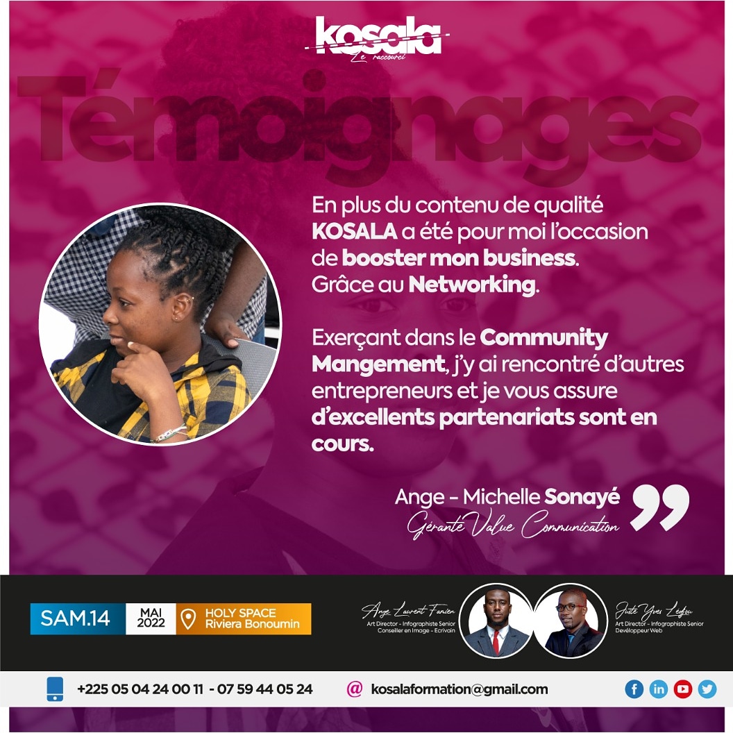 AngeSonaye's tweet image. #reconnaissance

KOSALA a été pour moi l'occasion de booster mon business grâce au Networking.
J'adjoins le Community Management à la conception de visuels créatifs pour vos réseaux sociaux.

#ValueCOMMUNICATION

#KOSALA  #ANGE_L  #justeyvesledjou  #satisfait