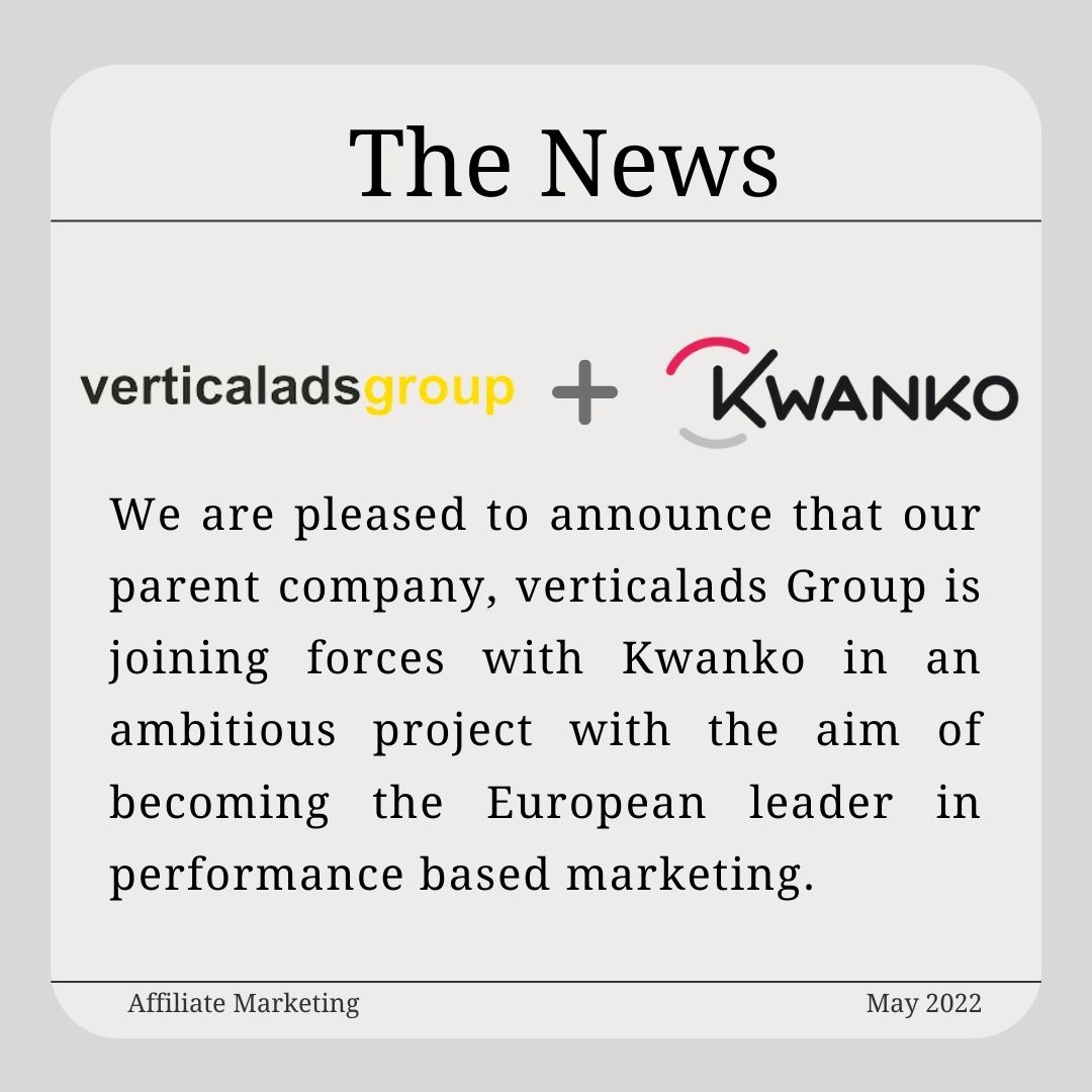 Merger Announcement! Our parent company verticalAds Group has welcomed Kwanko into the family. #merger #performancemarketing #fintech #financeads #financeadsinternational