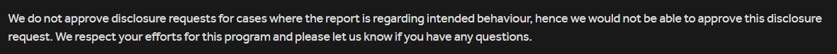 puncopter's tweet photo. @Hacker0x01
This is the reply I got on Disclosure request , If the function is intended then why is it a problem for allowing disclosure? https://t.co/LerzCDNJJq