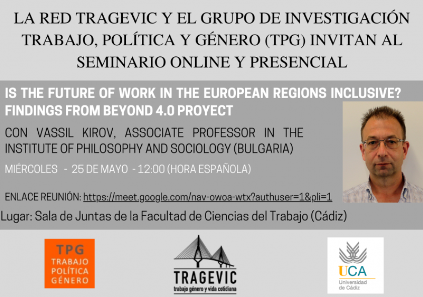 Próximo 25 de mayo, 12 CET - Seminario 'Is the future of work in the European regions inclusive? Findings from BEYOND4.0 project' Vassil Kirov, Institute of Philosophy and Sociology (Bulgaria). Presencialmente en @univcadiz, en on-line:
meet.google.com/nav-owoa-wxt?a…