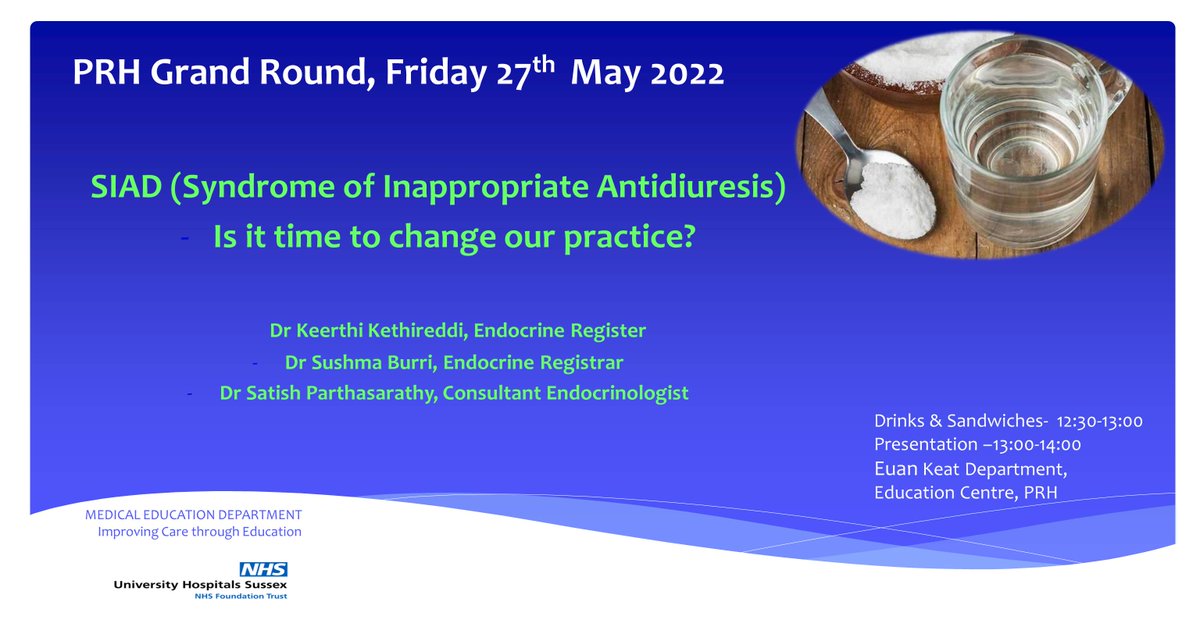 The next PRH Grand Round will be next Friday 27th in The Euan Keat Education Centre. Dr Parthasarathy and his team will be discussing SIAD and whether it is time to change their current practices. <a href="/BsuhEd/">BSUHMedEd</a> <a href="/BSUHEducation/">BSUHEducation</a> <a href="/WSHTPGME/">Postgraduate Medical Education (SRH, WSH)</a> <a href="/AcuteFloorPRH/">Acute Floor PRH</a> <a href="/PRHandRSCHMatEd/">PRH&RSCHMaternityEdTeam</a> <a href="/BSUH_icu/">Royal Sussex County & Princess Royal Hospitals ICU</a>