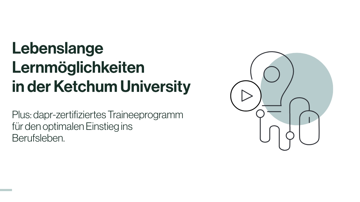 Lebenslange Lernmöglichkeiten in der Ketchum University – mit 24/7 Wissenstransfer und dapr-zertifiziertem Traineeprogramm für den optimalen Einstieg ins Berufsleben. Übrigens: für den Start bei uns musst du nicht studiert haben. #socialmobility #mentorship  #personaldevelopment