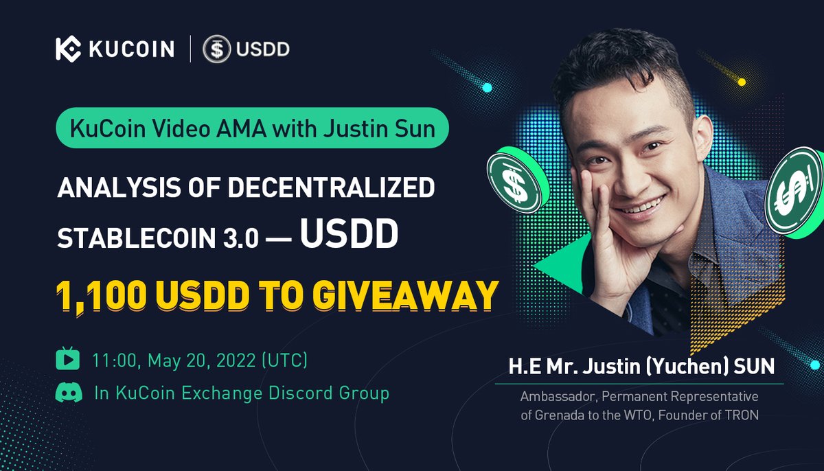 kucoincom's tweet image. Join #KuCoin's live AMA with @justinsuntron, 1,100 $USDD to Give Away!

⏰ 11:00 AM on May 20 (UTC)

☑️ Follow us &amp;amp; Retweet

☑️ Join our Discord Group: discord.gg/kucoinofficial

🎁10 lucky winners will get 50 $USDD each