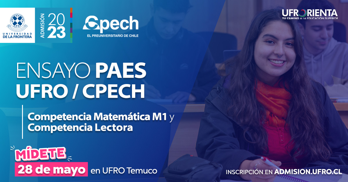 UFrontera's tweet photo. ¡Falta poco! 📆 El sábado 28 de mayo participa el 1° Ensayo PAES de UFRO-CPECH 💙. Mídete en Competencia Lectora y Competencia Matemática M1 🤓. Inscríbete en https://t.co/b794y9ITM7 #UFRO #PAES #CPECH #EnsayoPAES https://t.co/a9jpEpbDI6