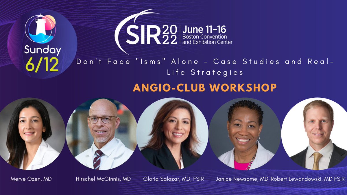SIRspecialists's tweet photo. Don't miss out on the Don't Face "Isms" Alone - Case Studies and Real-Life Strategies session at #SIR22BOS on Sunday, June 12 at 3 p.m. ET with Drs. @ozenmerveMD, @DrKoethe, Hirschel McGinnis, @nlradIR, @angiowoman and Robert Lewandowski. https://t.co/0MeltyV3hR https://t.co/UCGVnDs59i
