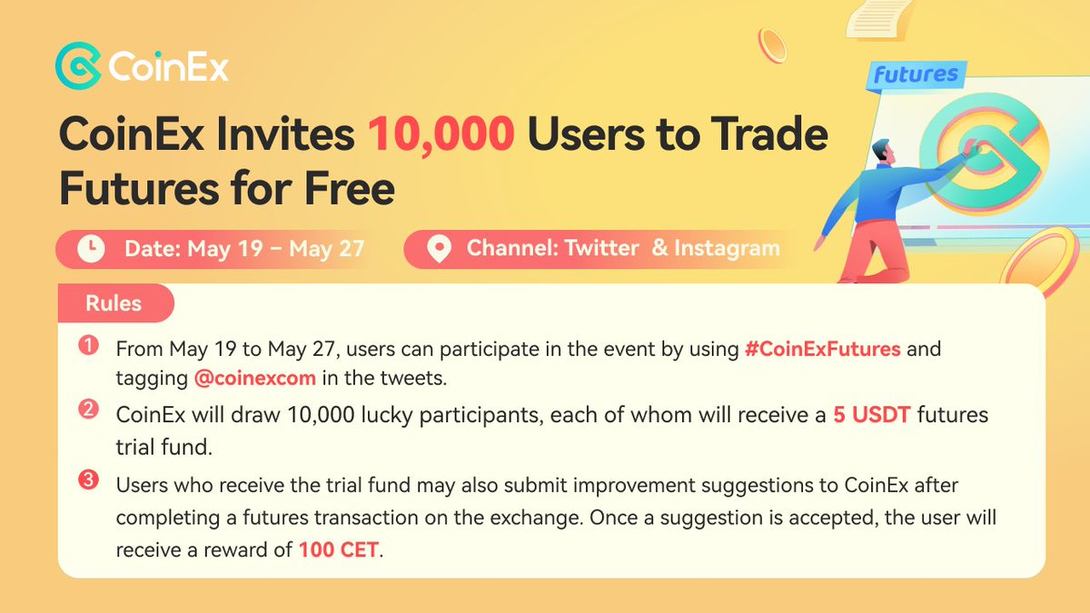 coinexcom's tweet photo. CoinEx invites 1️⃣0️⃣,0️⃣0️⃣0️⃣ users to trade futures for free! 🤩

How to participate:
📝 Quote Tweet with #CoinExFutures and tag @coinexcom
✅ Submit your entry: https://t.co/1mhpjBGIVx
⏰ 19th - 27th May

#CoinEx #FuturesTrading https://t.co/nev1oBbbXt